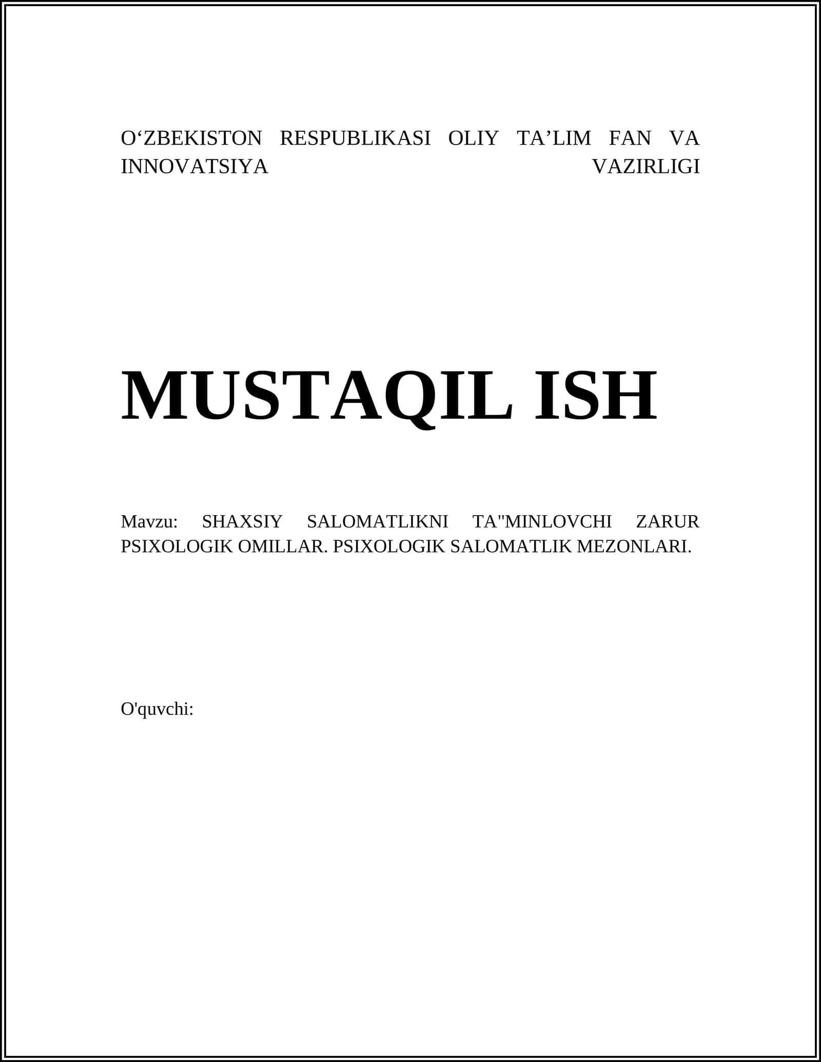 SHAXSIY SALOMATLIKNI TA"MINLOVCHI ZARUR PSIXOLOGIK OMILLAR. PSIXOLOGIK SALOMATLIK MEZONLARI