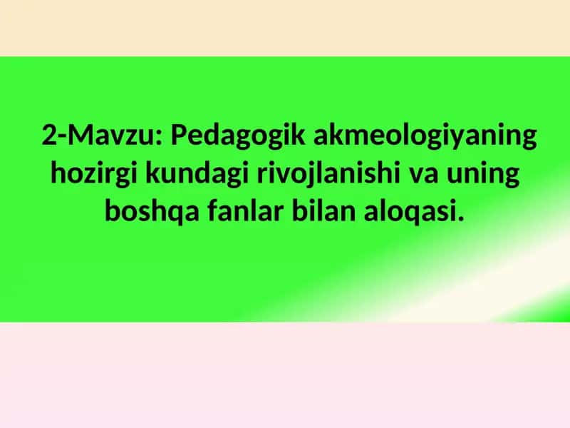Pedagogika va akmeologiya