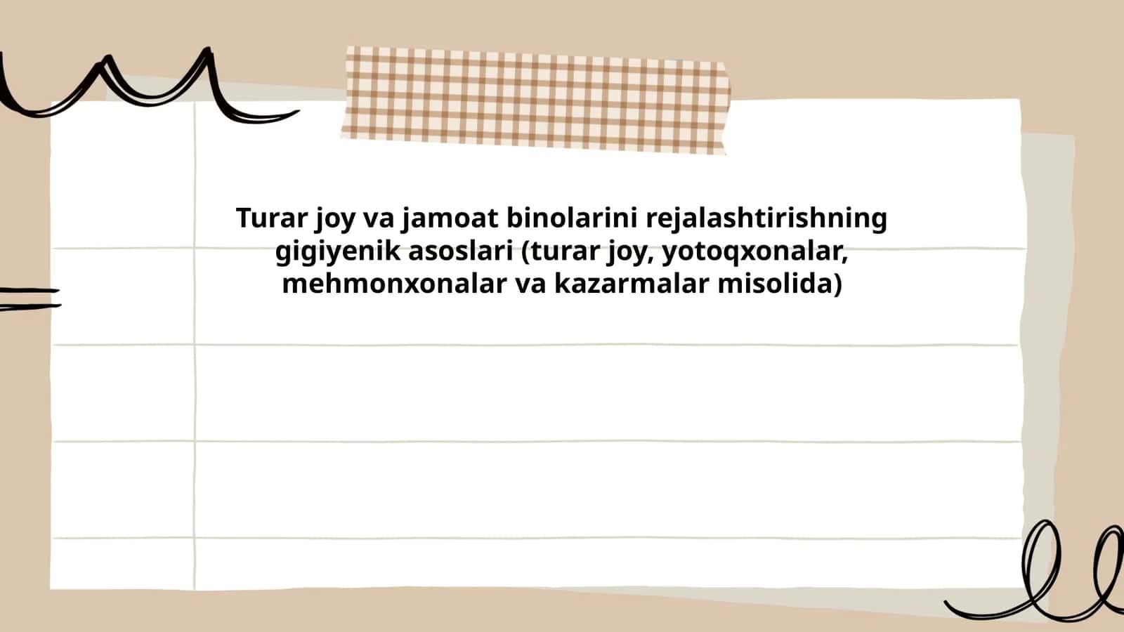 Turar joy va jamoat binolarini rejalashtirishning gigiyenik asoslari (turar joy, yotoqxonalar, mehmonxonalar va kazarmalar misolida)