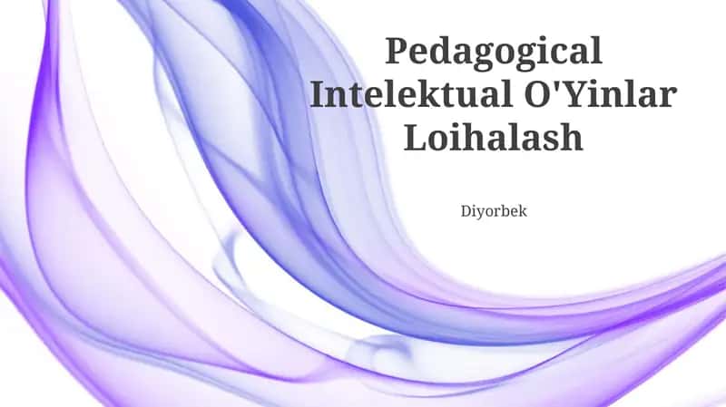 Pedagogik Intellektual O'Yinlar Loihalash
