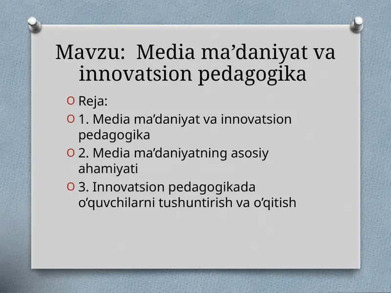 Mediama’daniyat va innovatsion pedagogika