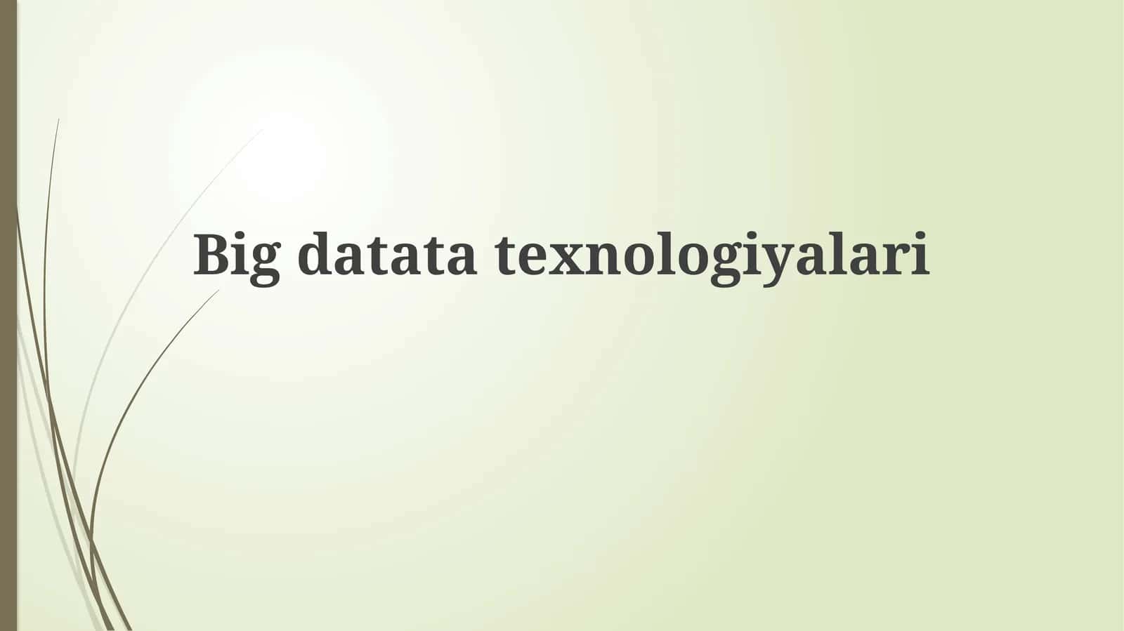 Bigdatatatexnologiyalari
