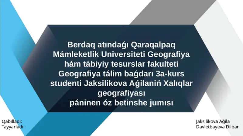 Xalıqlar geografiyası páninenóz betinshe jumısı