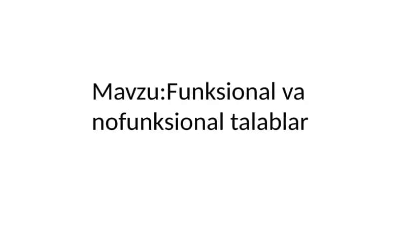 Funksional va nofunksional talablar