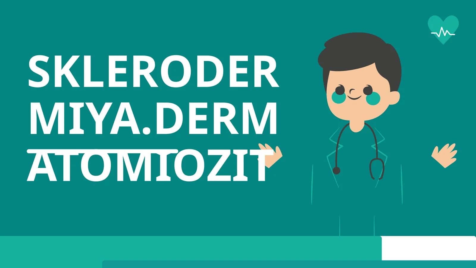 SKLERODERMIYA. DERMATOMIOZIT