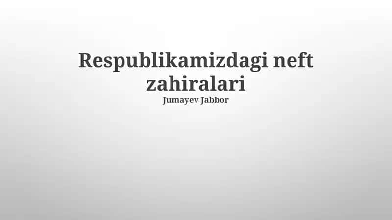 Respublikamizdagi neft zahiralari