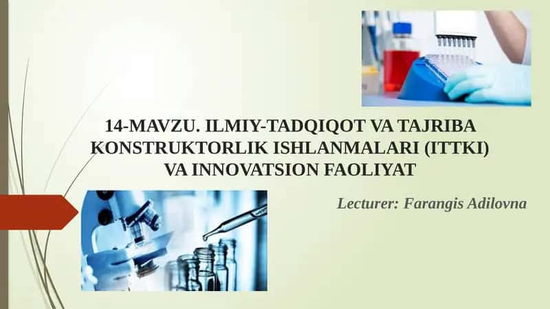 ILMIY-TADQIQOT VA TAJRIBA KONSTRUKTORLIK ISHLANMALARI (ITTKI) VA INNOVATSION FAOLIYAT