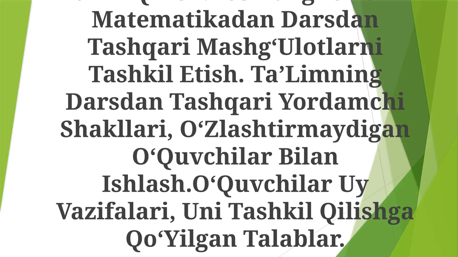 Dars Mazmuni, Texnologik Xaritalar Tuzish.Muammoli Dars Va Uni Tashkil Qilish Usullari. Darsni Tahlil Qilish.BoshlangʻIch Sinf Matematikadan Darsdan Tashqari MashgʻUlotlarni Tashkil Etish. TaʼLimning Darsdan Tashqari Yordamchi Shakllari, OʻZlashtirmaydigan OʻQuvchilar Bilan Ishlash.OʻQuvchilar Uy Vazifalari, Uni Tashkil Qilishga QoʻYilgan Talablar