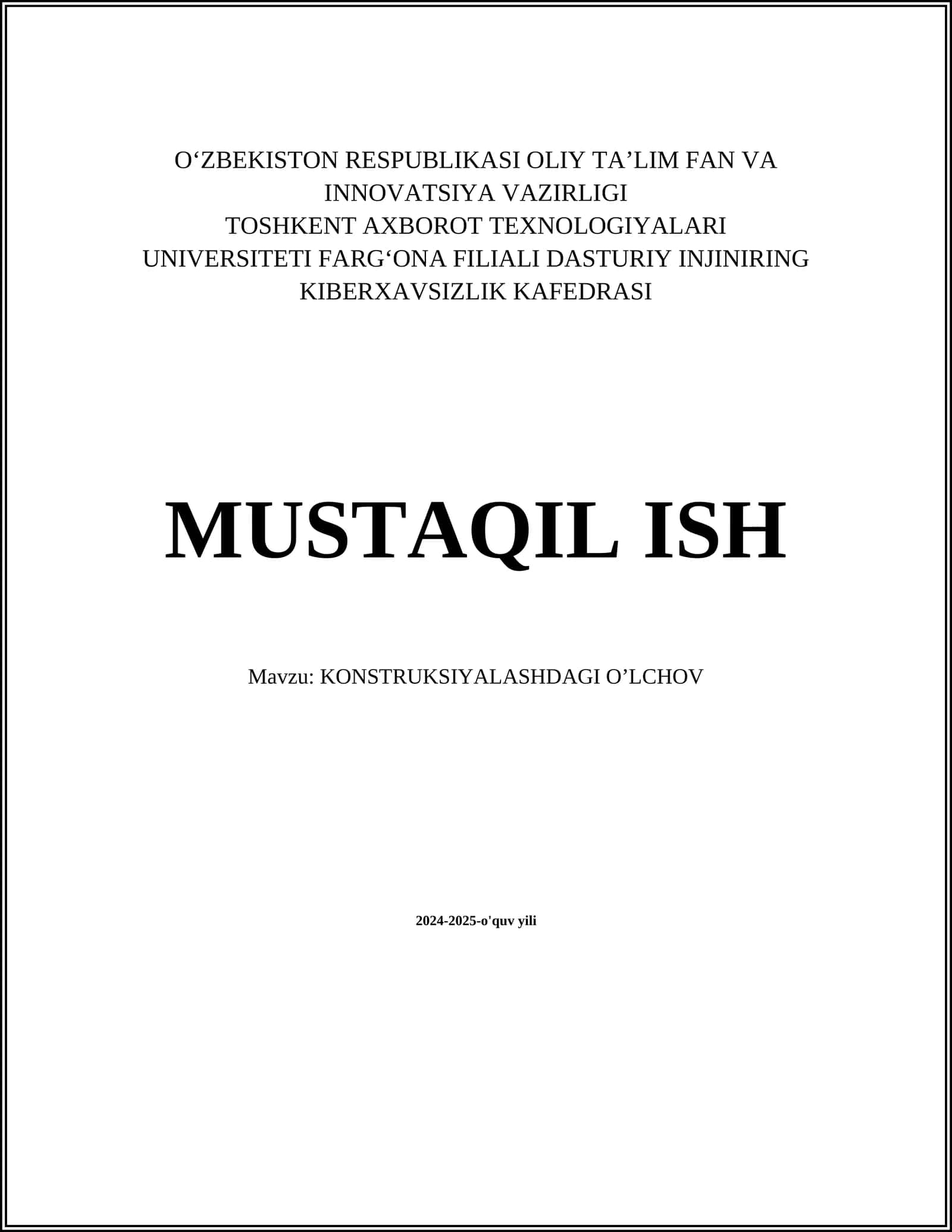 MUSTAQIL ISH Mavzu: KONSTRUKSIYALASHDAGI O’LCHOV