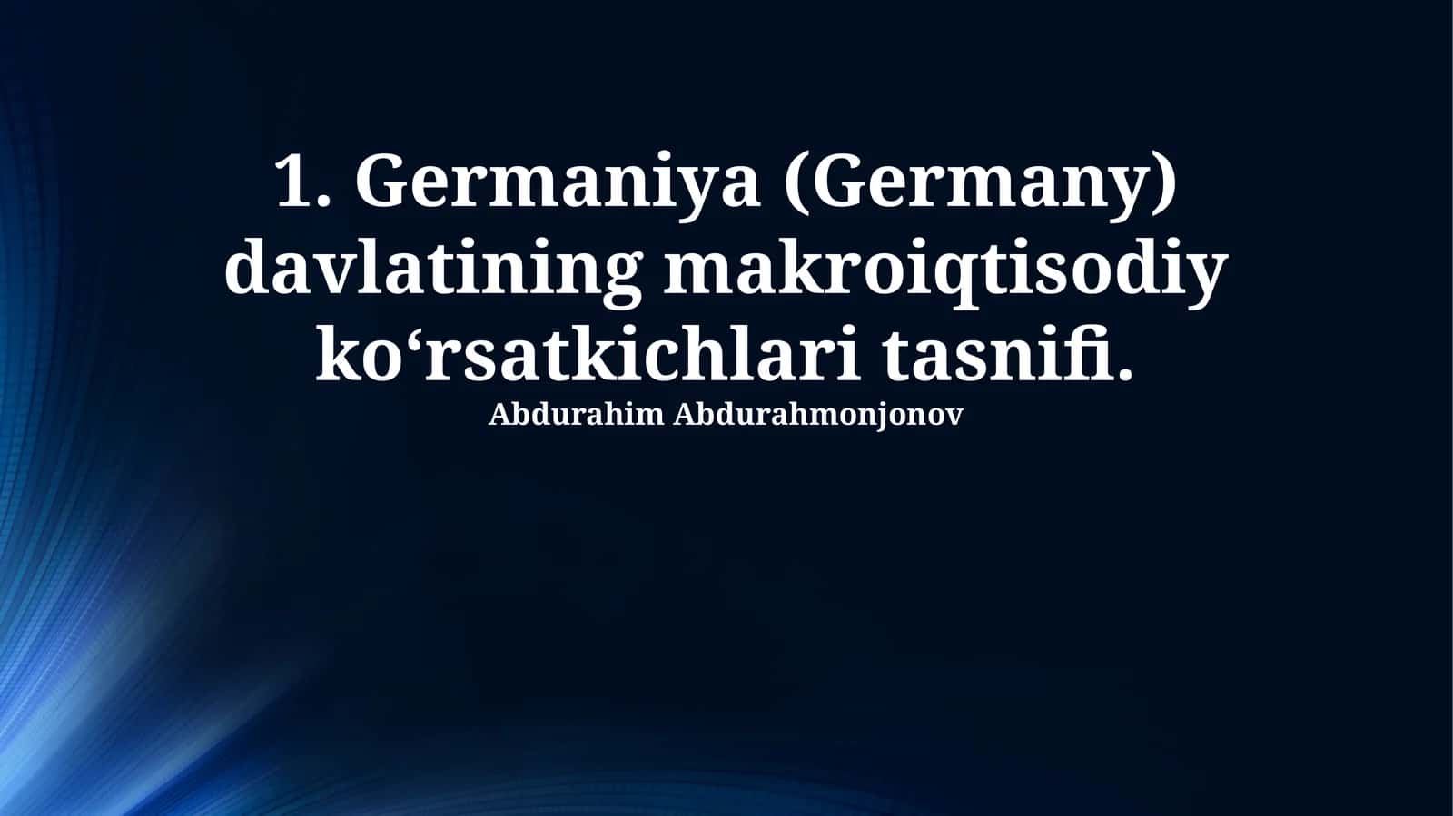 Germaniya davlatining makroiqtisodiy ko‘rsatkichlari tasnifi