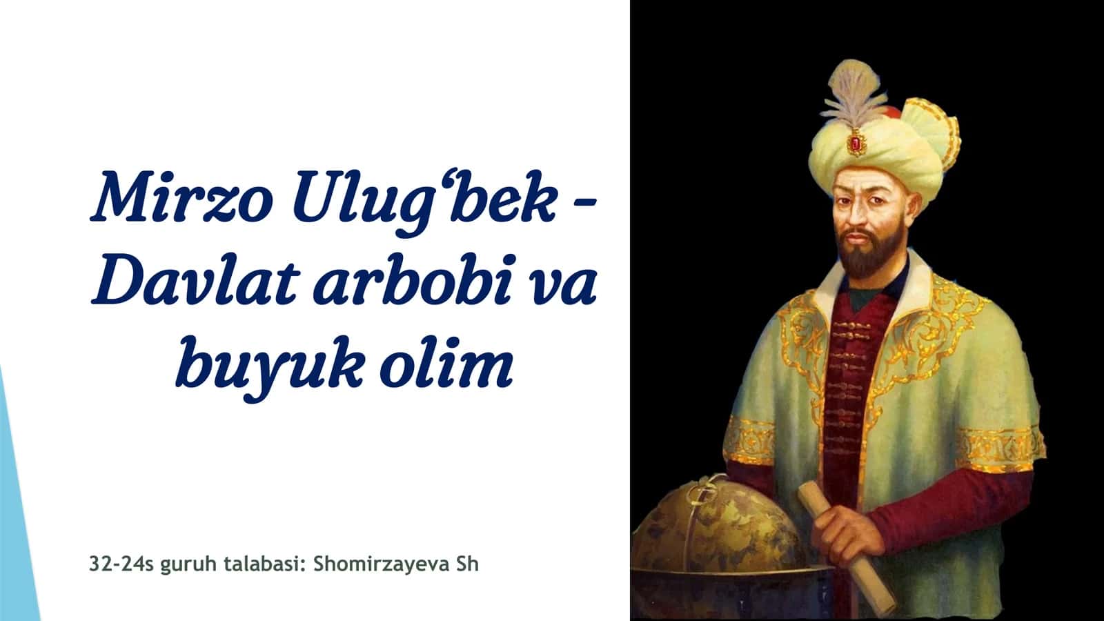 MirzoUlug‘bek - Davlat arbobi va buyuk olim