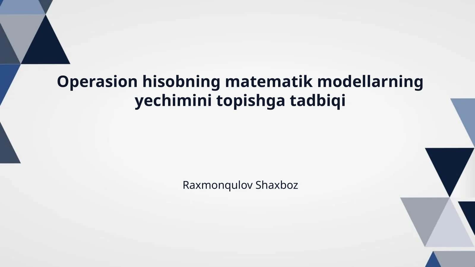 Operasion hisobning matematik modellarning yechimini topishga tadbiqi