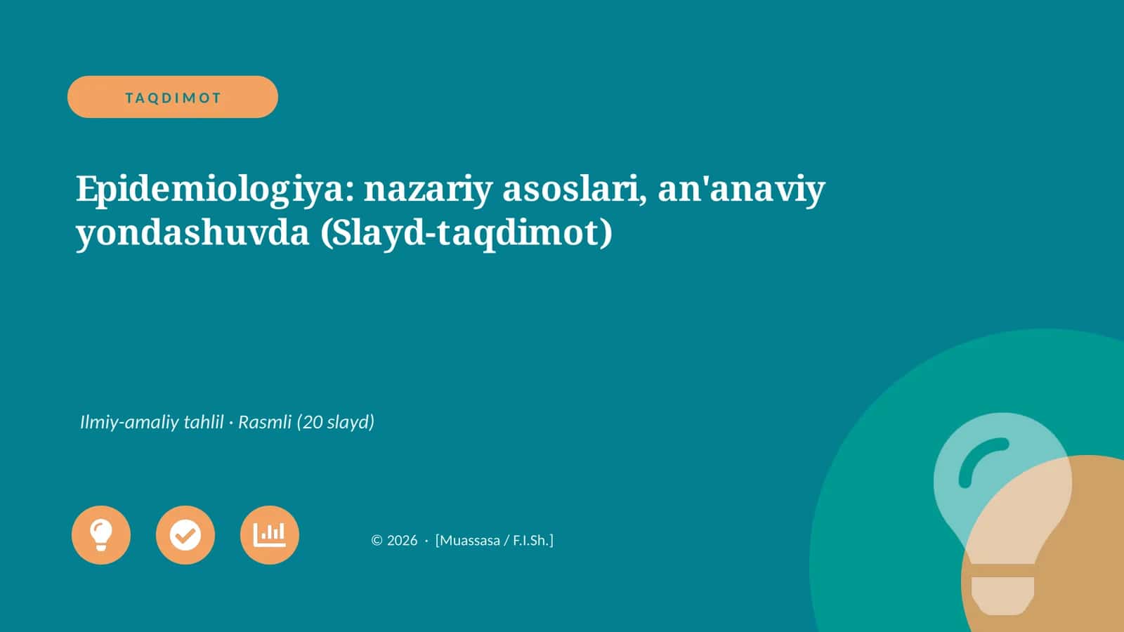 Epidemiologiya: nazariy asoslari, an'anaviy yondashuvda (Slayd-taqdimot)