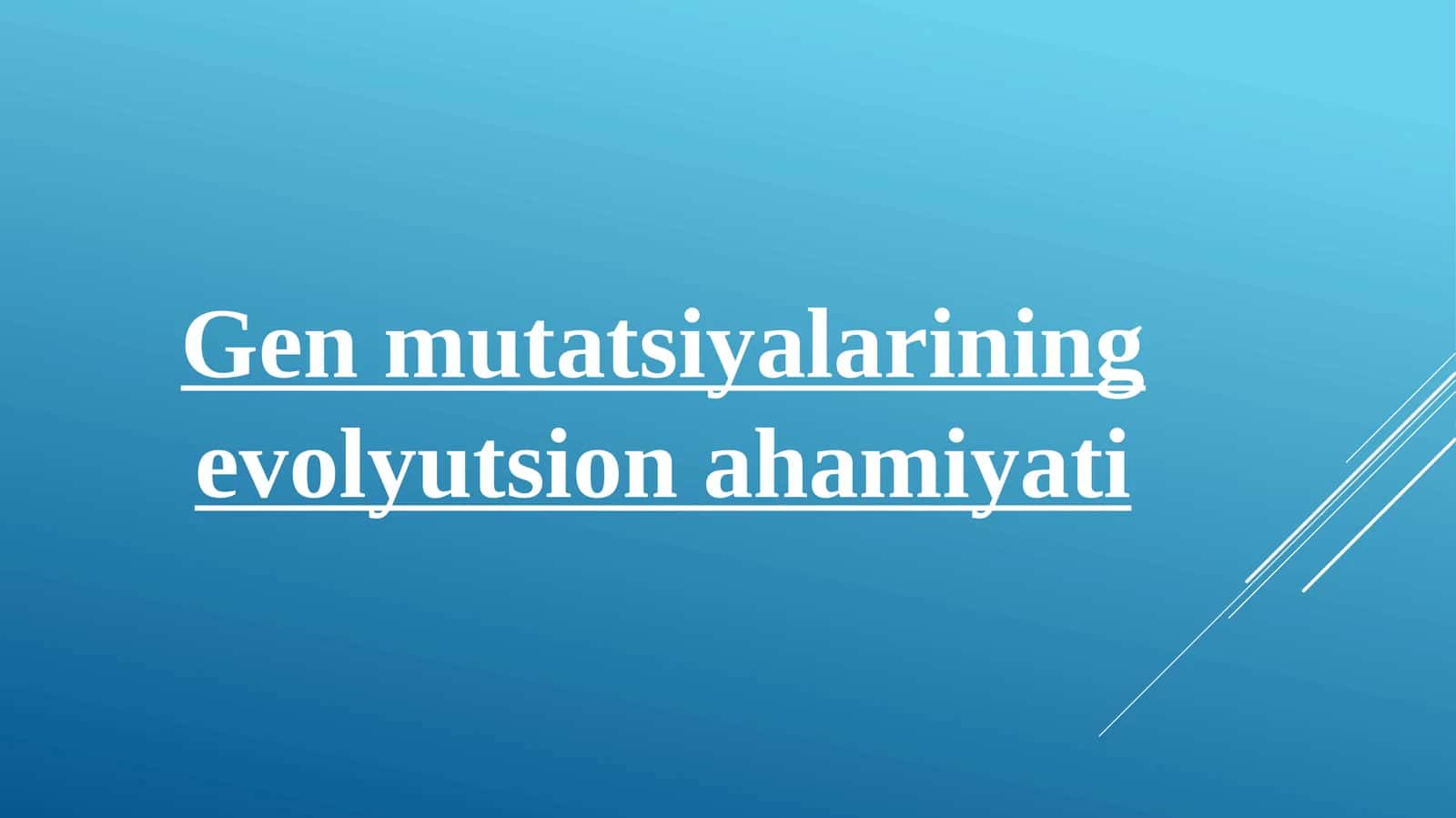 Gen mutatsiyalarining evolyutsion ahamiyati