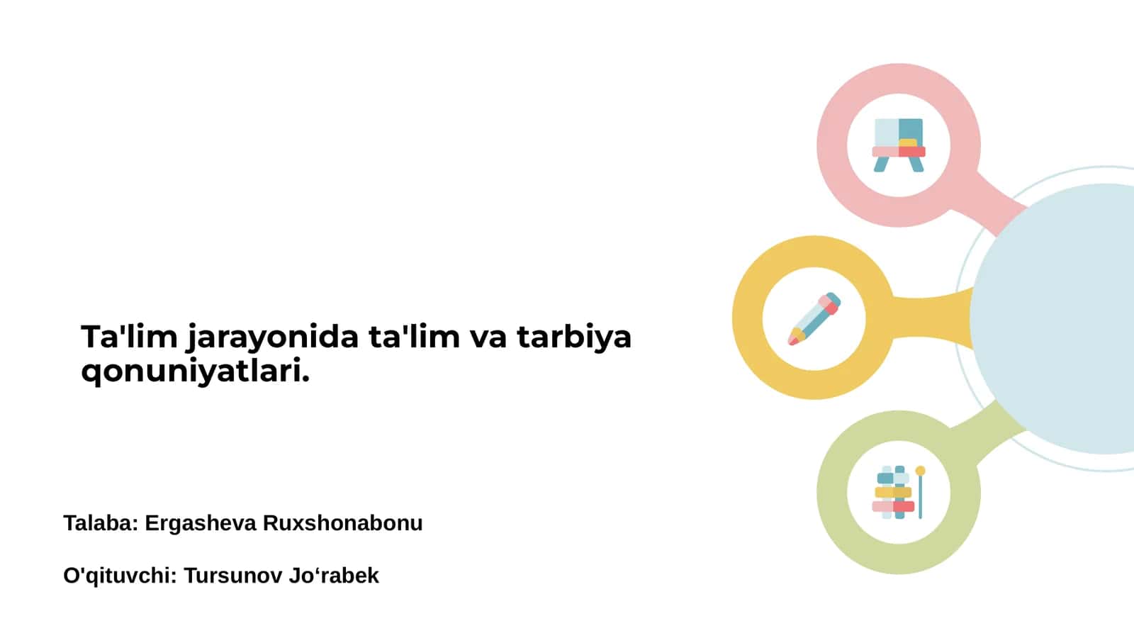 Ta'lim jarayonida ta'lim va tarbiya qonuniyatlari