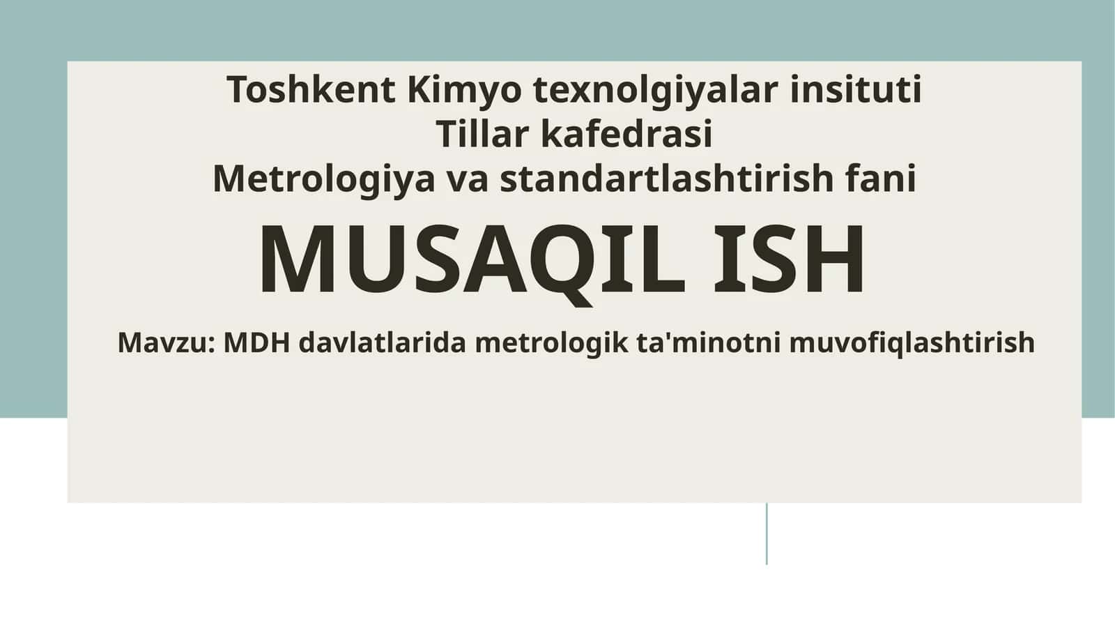 Mavzu: MDH davlatlarida metrologik ta'minotni muvofiqlashtirish mavzusida tayyor taqdimot