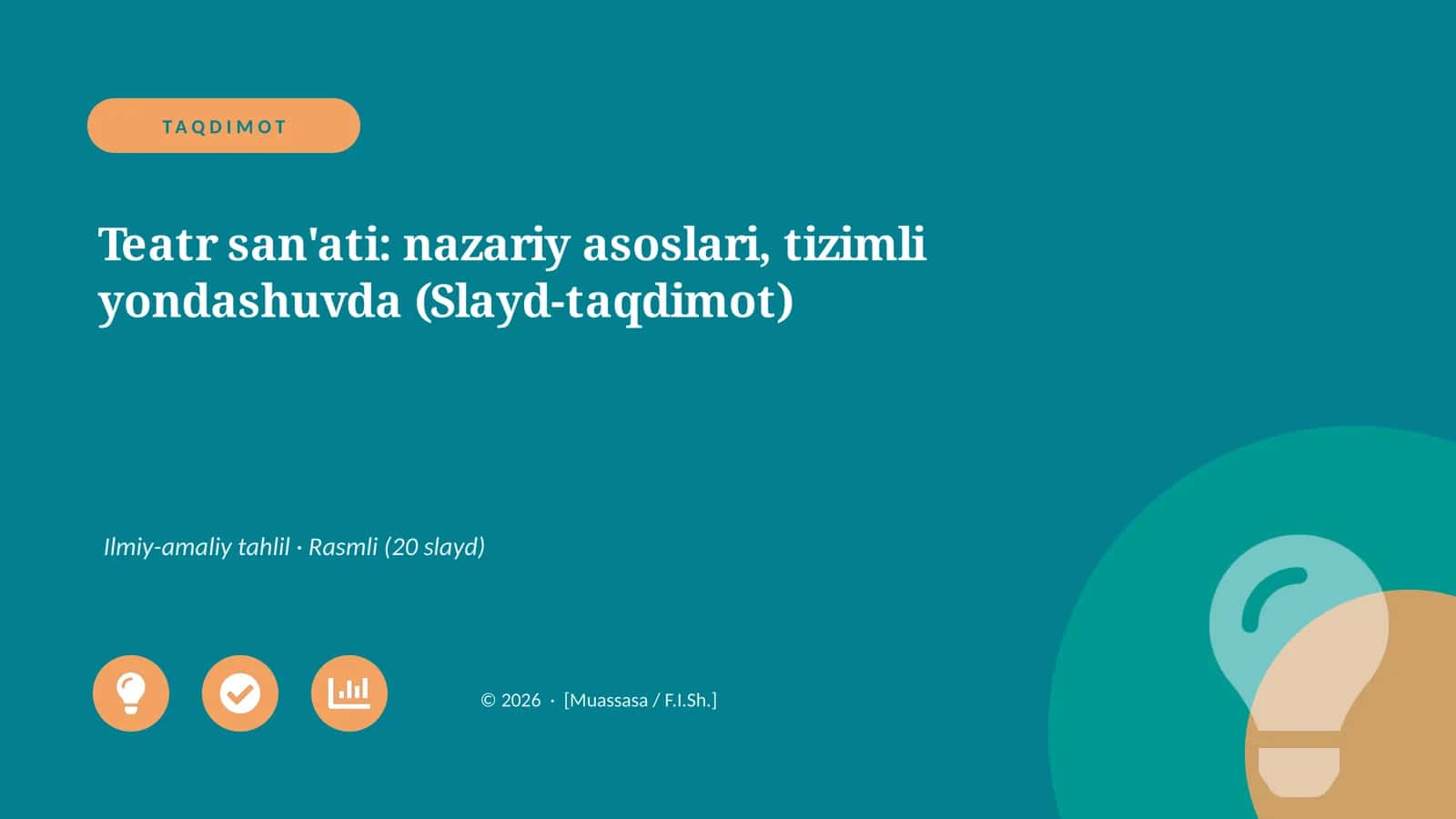 Teatr san'ati: nazariy asoslari, tizimli yondashuvda (Slayd-taqdimot)