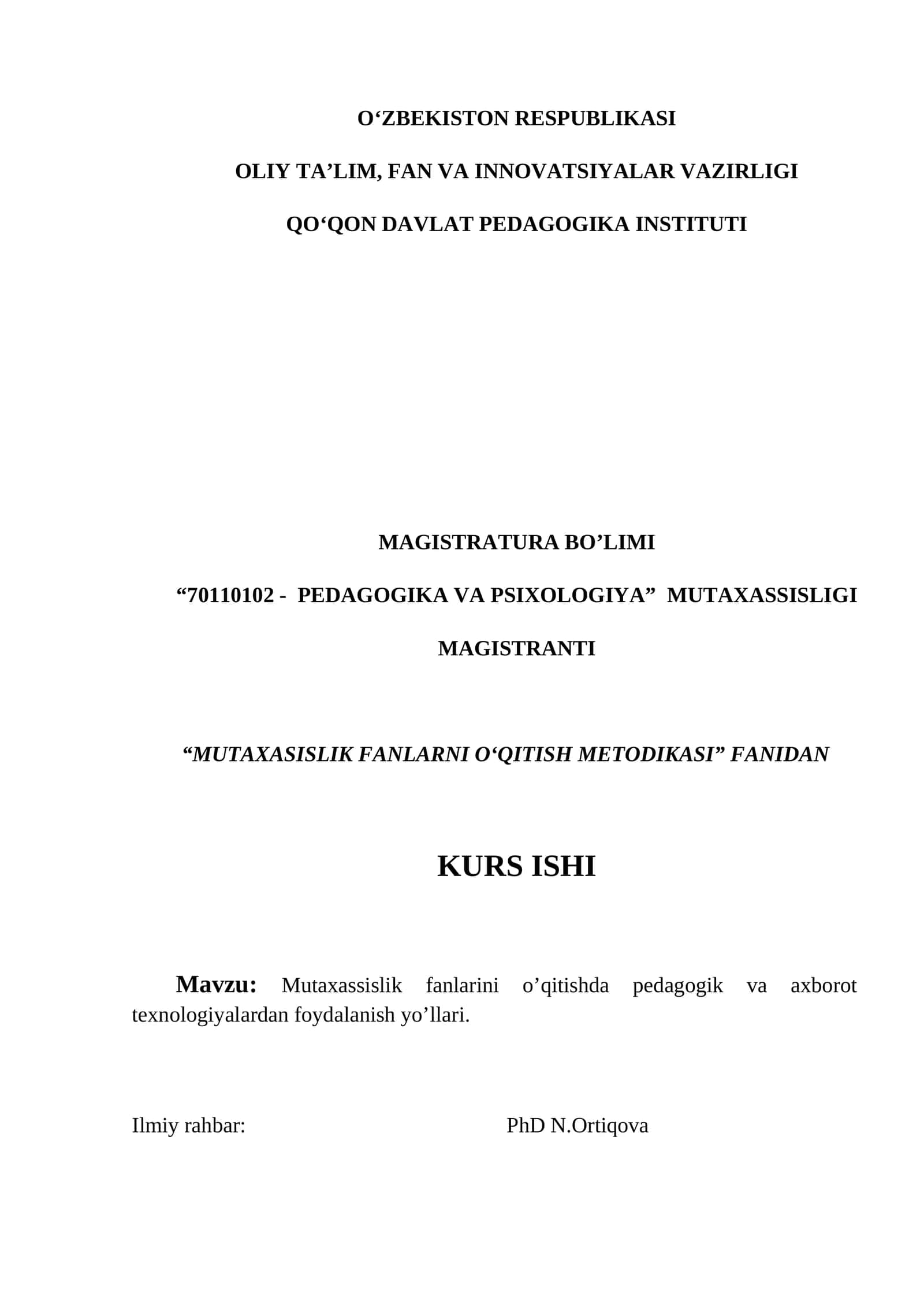 "MUTAXASISLIK FANLARNI O‘QITISH METODIKASI" FANIDAN KURS ISHI
