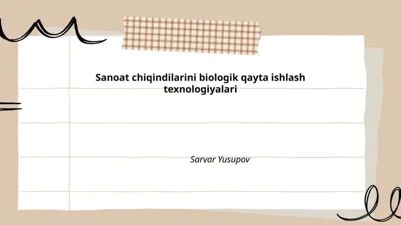 Sanoat chiqindilarini biologik qayta ishlash texnologiyalari