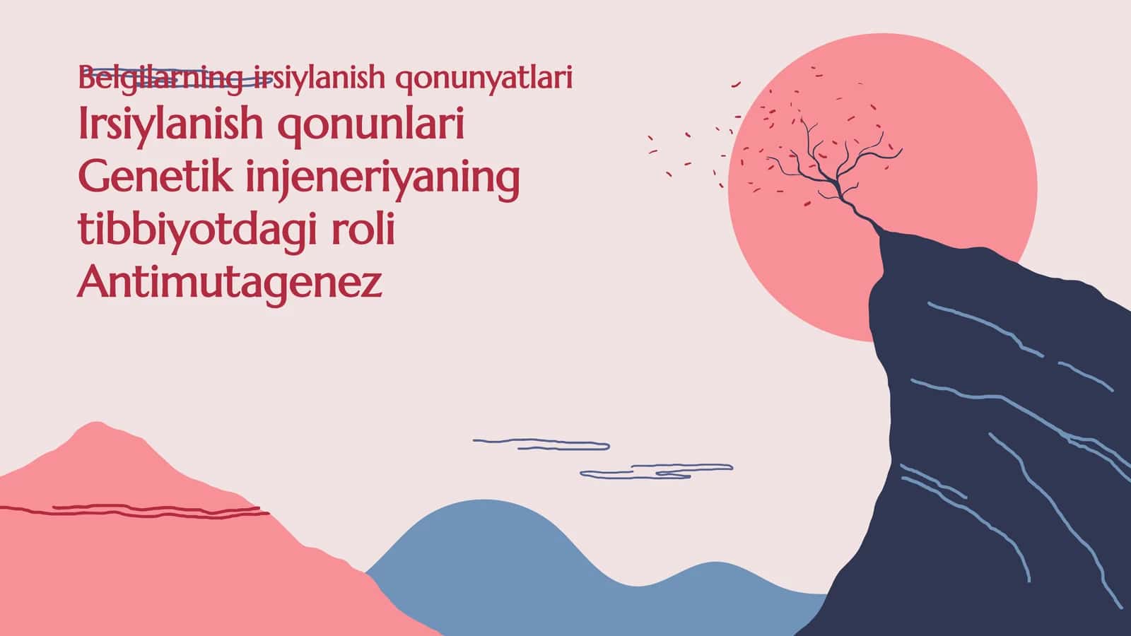 Belgilarning irsiylanish qonuniyatlari Irsiylanish qonunilari Genetik injeneriyaning tibbiyotdagi roli