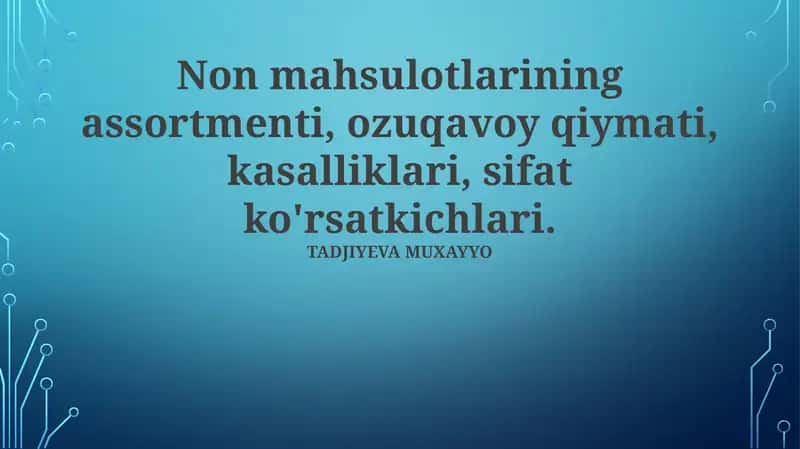 Non mahsulotlari assortimenti, ozuqaviy qiymati
