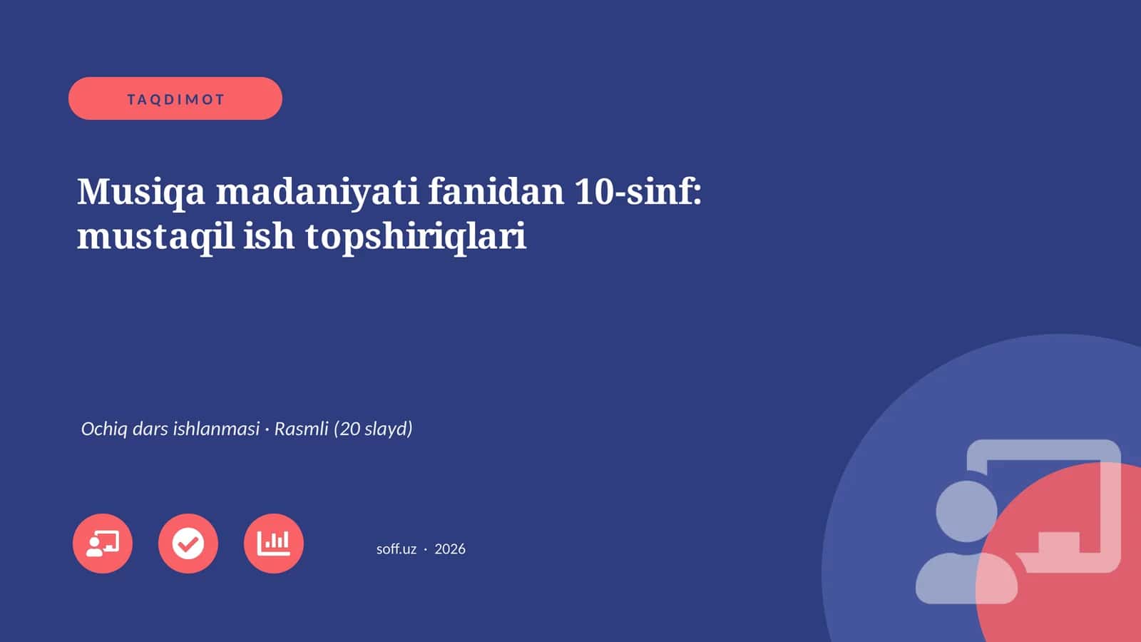 Musiqa madaniyati fanidan 10-sinf: mustaqil ish topshiriqlari