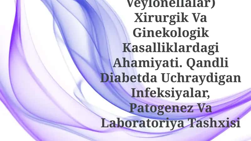 Shartli Patogen Anaerob Kokklarni (Peptokokklar Peptostreptokokklar, Veylonellalar) Xirurgik Va Ginekologik Kasalliklardagi Ahamiyati