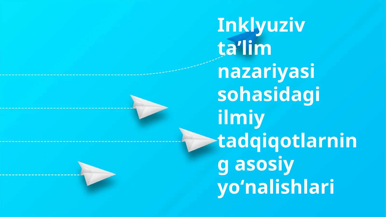 Inklyuziv ta'lim nazariyasidagi ilmiy tadqiqotlarning asosiy yo'nalishlari
