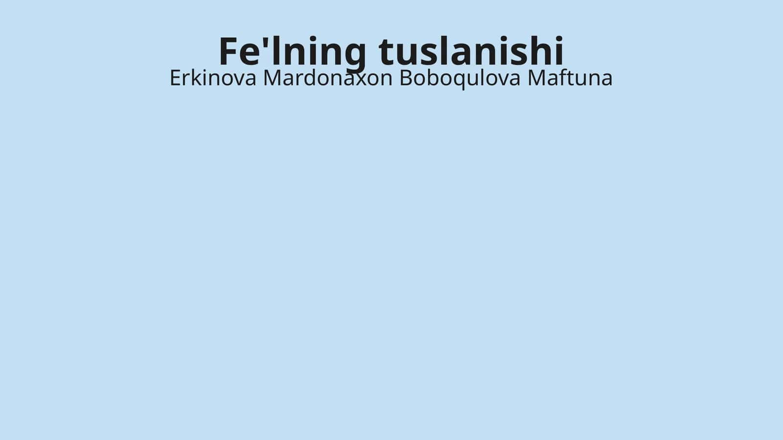 Fe'lning tuslanishi
