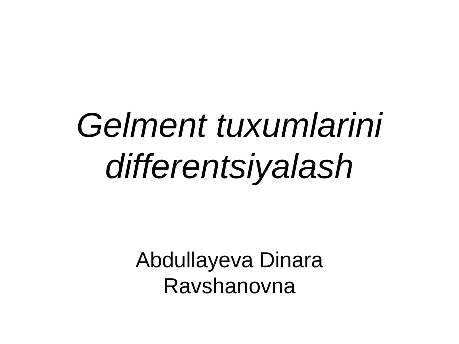 Gelmenttuxumlarinidifferentsiyalash