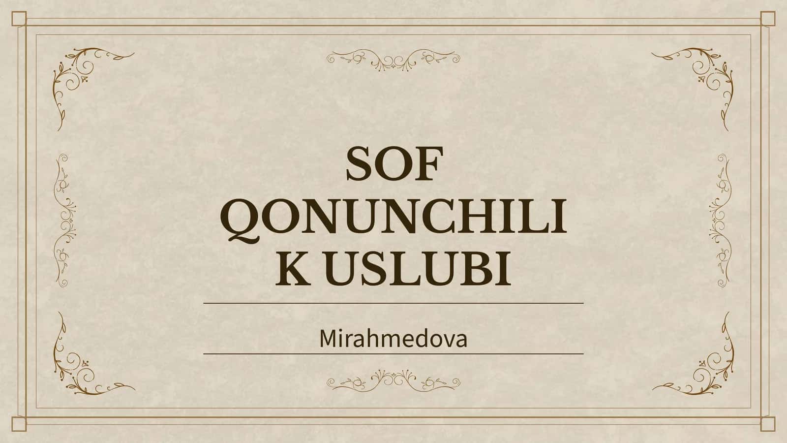 Sof Qonunchilik Uslubi