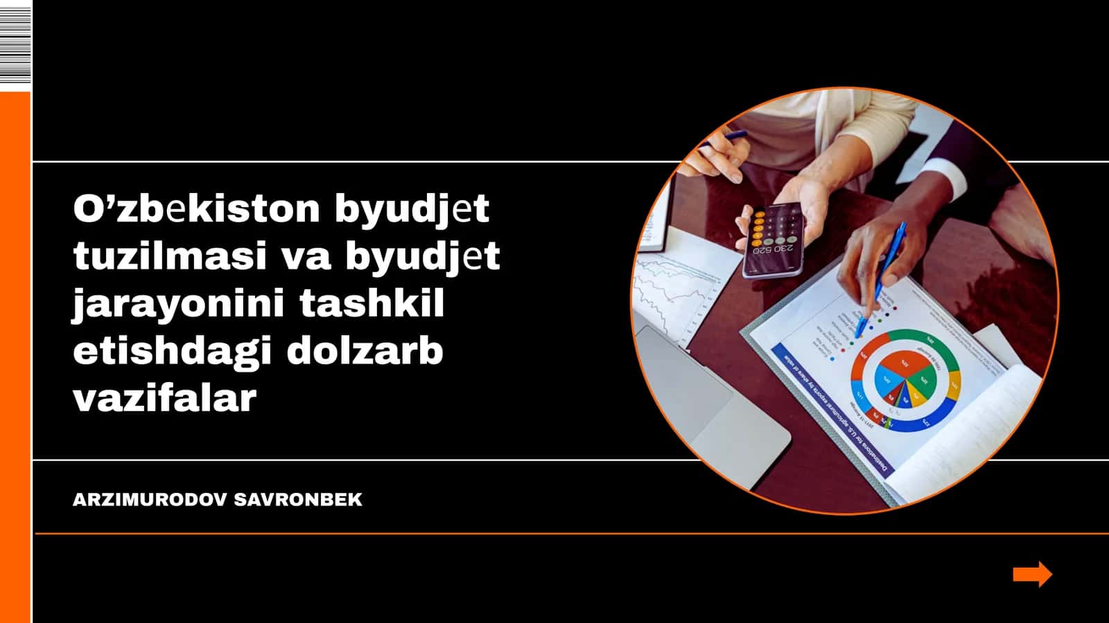 Byudjet tuzilmasi va byudjet jarayonini tashkil etishdagi dolzarb vazifalar
