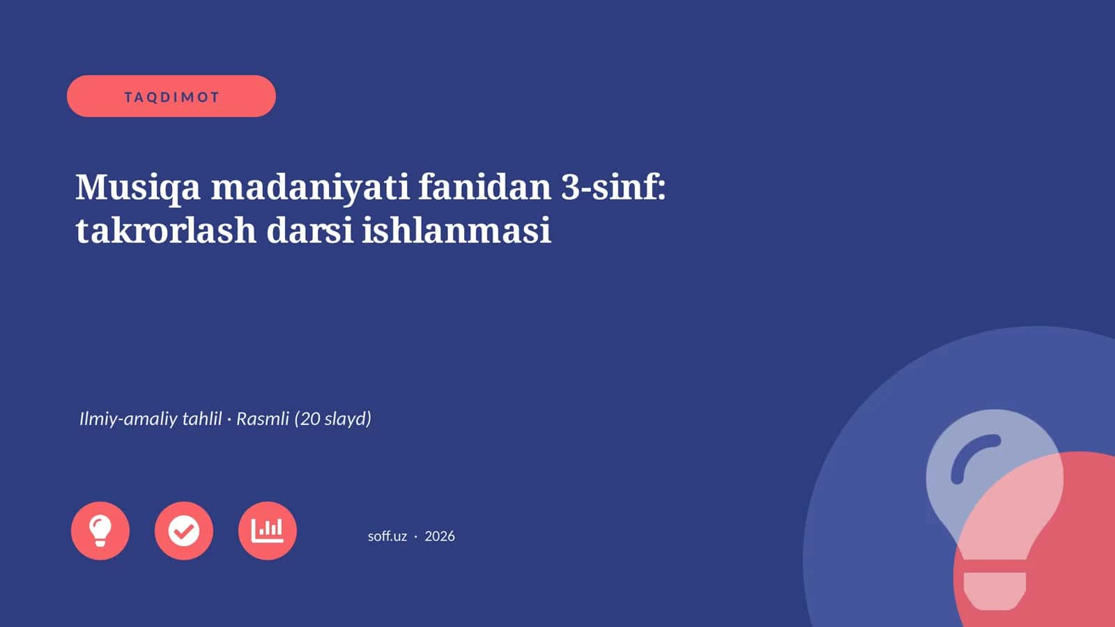 Musiqa madaniyati fanidan 3-sinf: takrorlash darsi ishlanmasi