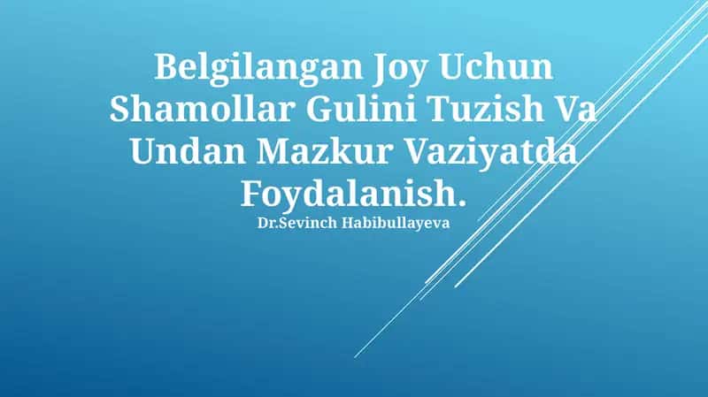 Shamool gulini Tuzish Va Undan Mazkur Vaziyatda Foydalanish