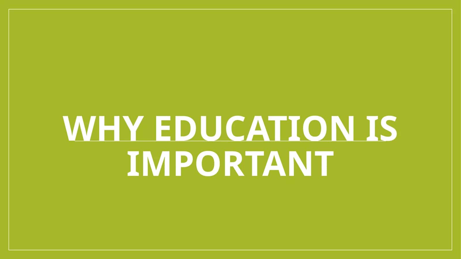 Why education is important