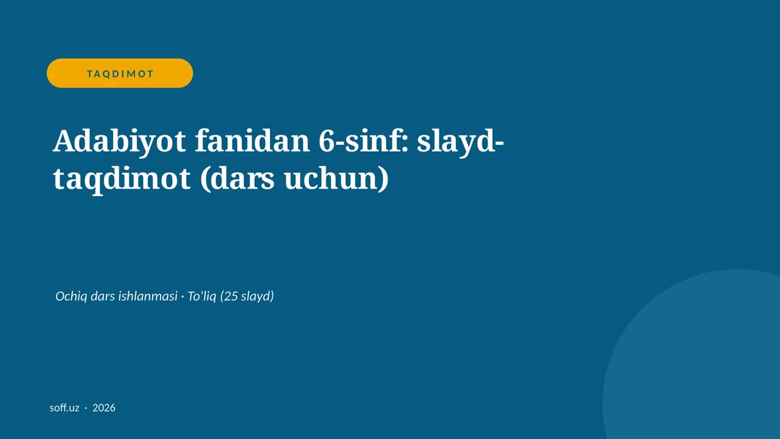 Adabiyot fanidan 6-sinf: slayd-taqdimot (dars uchun)