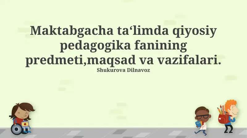 Qiyosiy pedagogika fanining predmeti va vazifalari