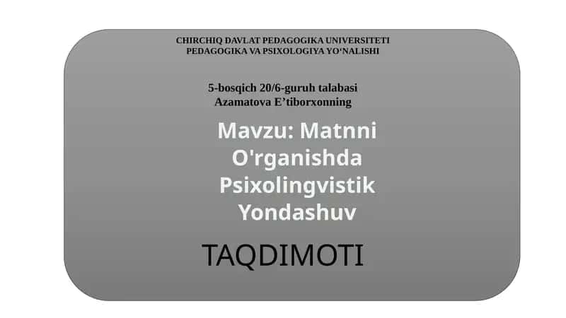 Matnni O'rganishda Psixolingvistik Yondashuv