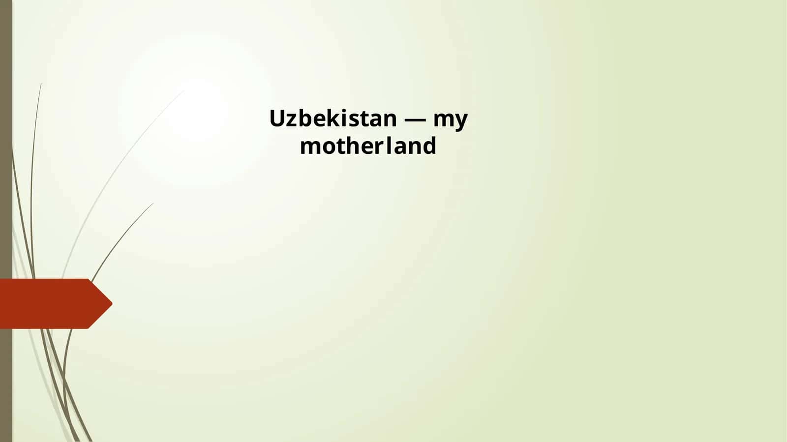 Uzbekistan – My Motherland