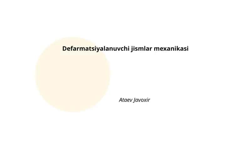 Defarmatsiyalanuvchi jismlar mexanikasi