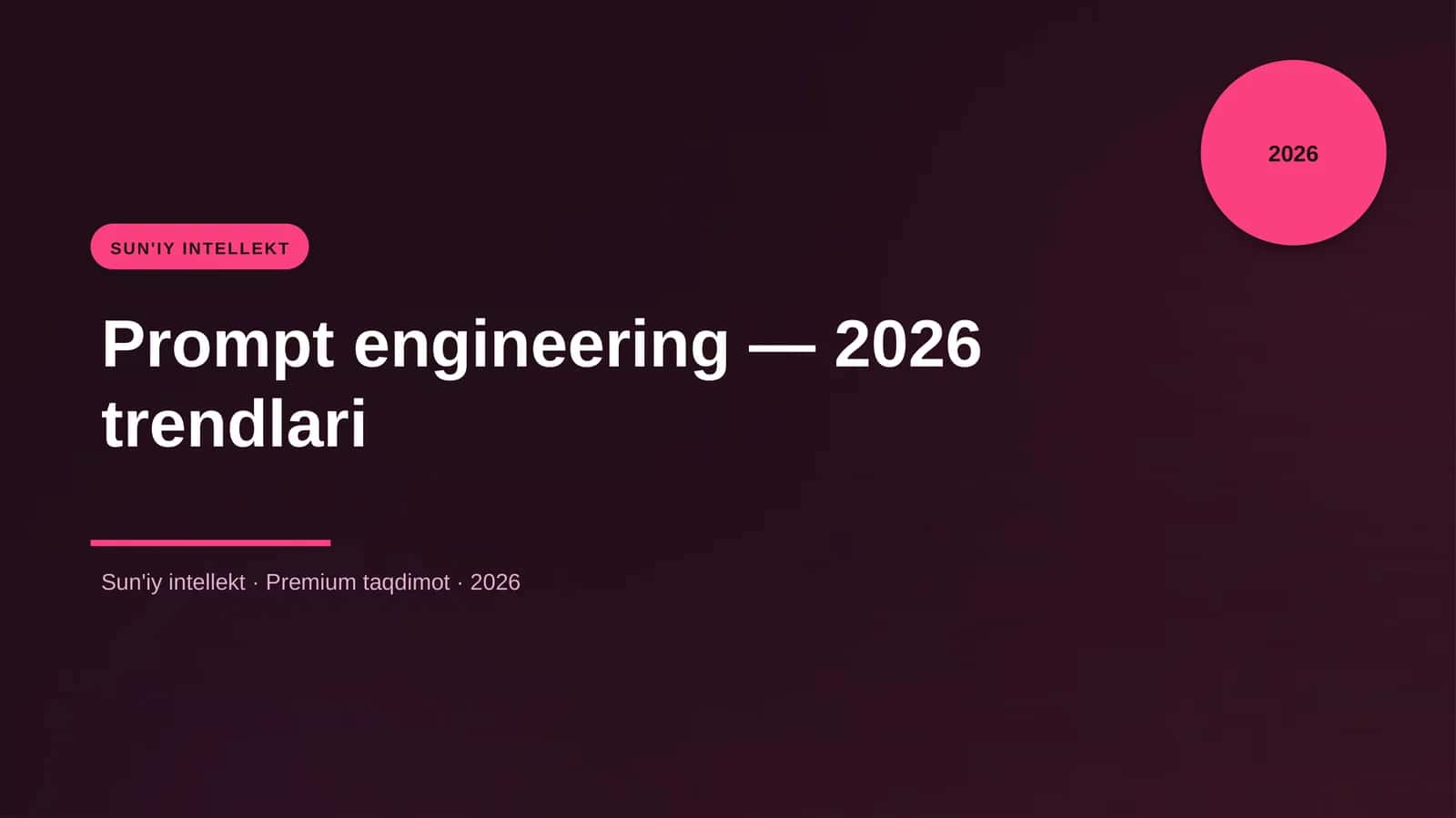 Prompt engineering — 2026 trendlari