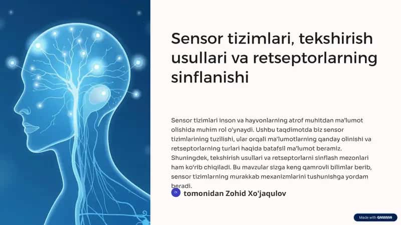 Sensor tizimlari, tekshirish usullari va retseptorlarning sinflanishi