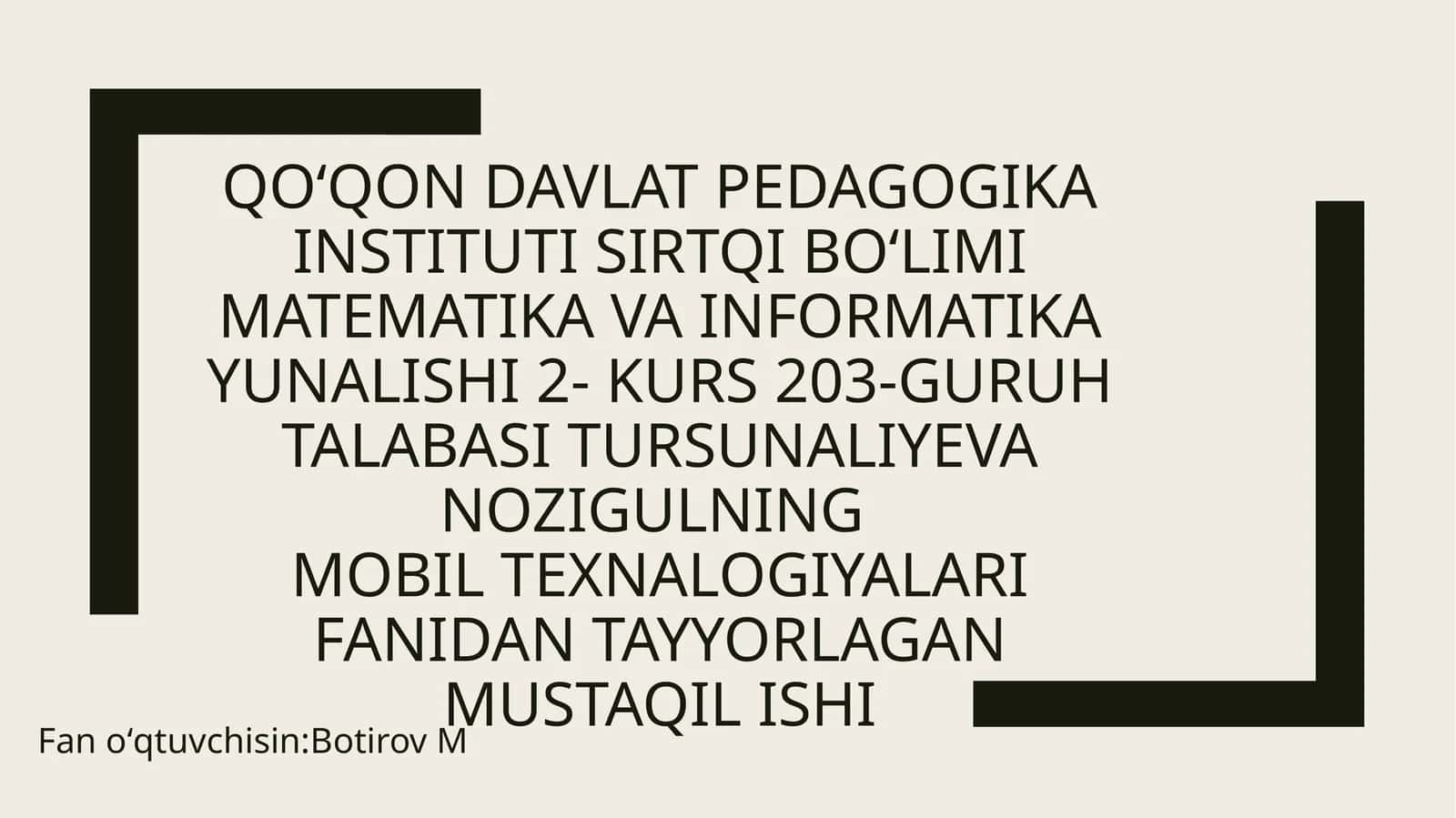 mobil texnalogiyalar fanidan tayyorlagan mustaqil ishi