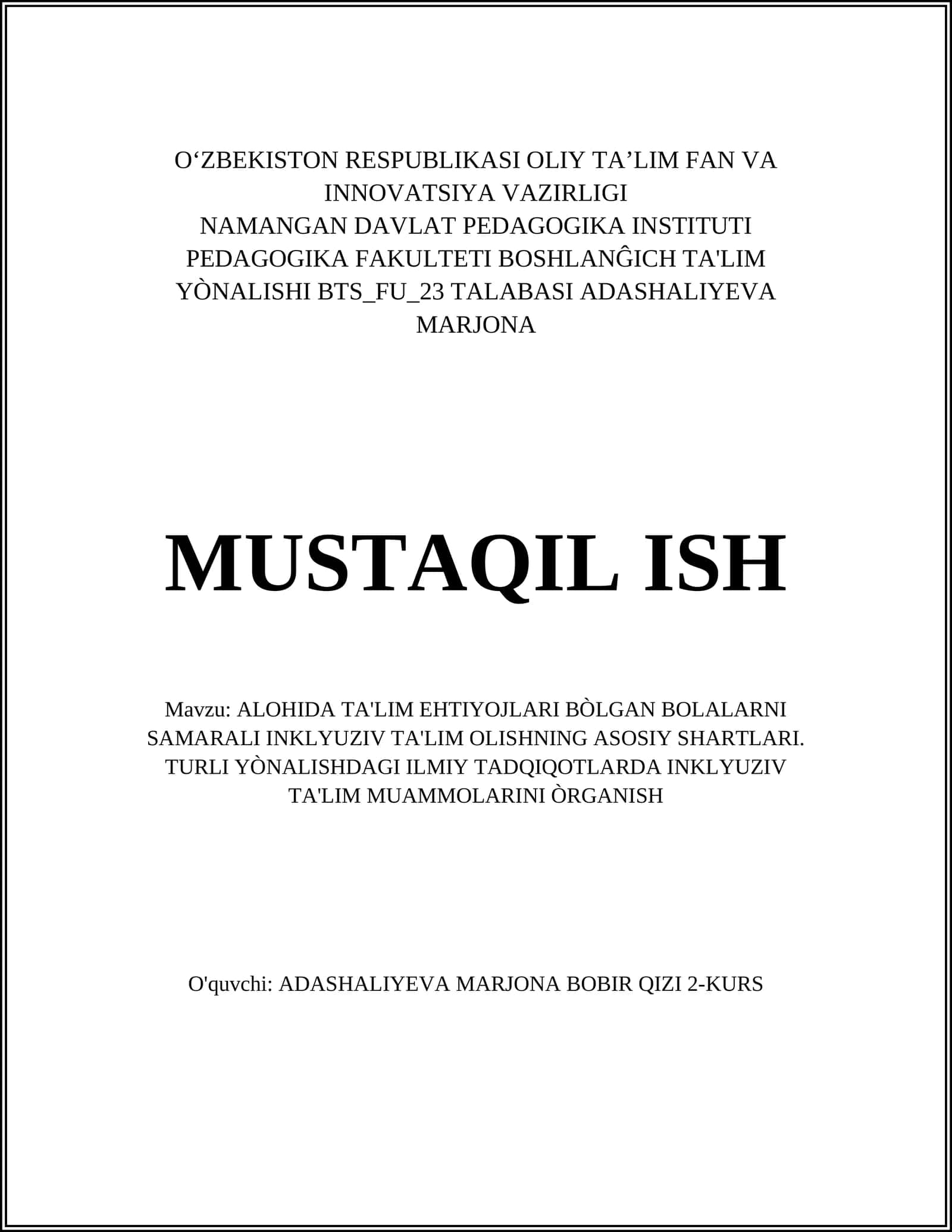ALOHIDA TA'LIM EHTIYOJLARI BÒLGAN BOLALARNI SAMARALI INKLYUZIV TA'LIM OLISHNING ASOSIY SHARTLARI. TURLI YÒNALISHDAGI ILMIY TADQIQOTLARDA INKLYUZIV TA'LIM MUAMMOLARINI ÒRGANISH