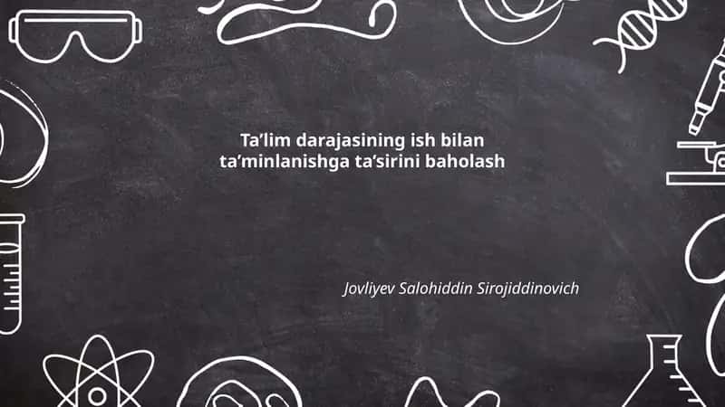 Ta'lim darajasining ish bilan ta'minlanishga ta'sirini baholash