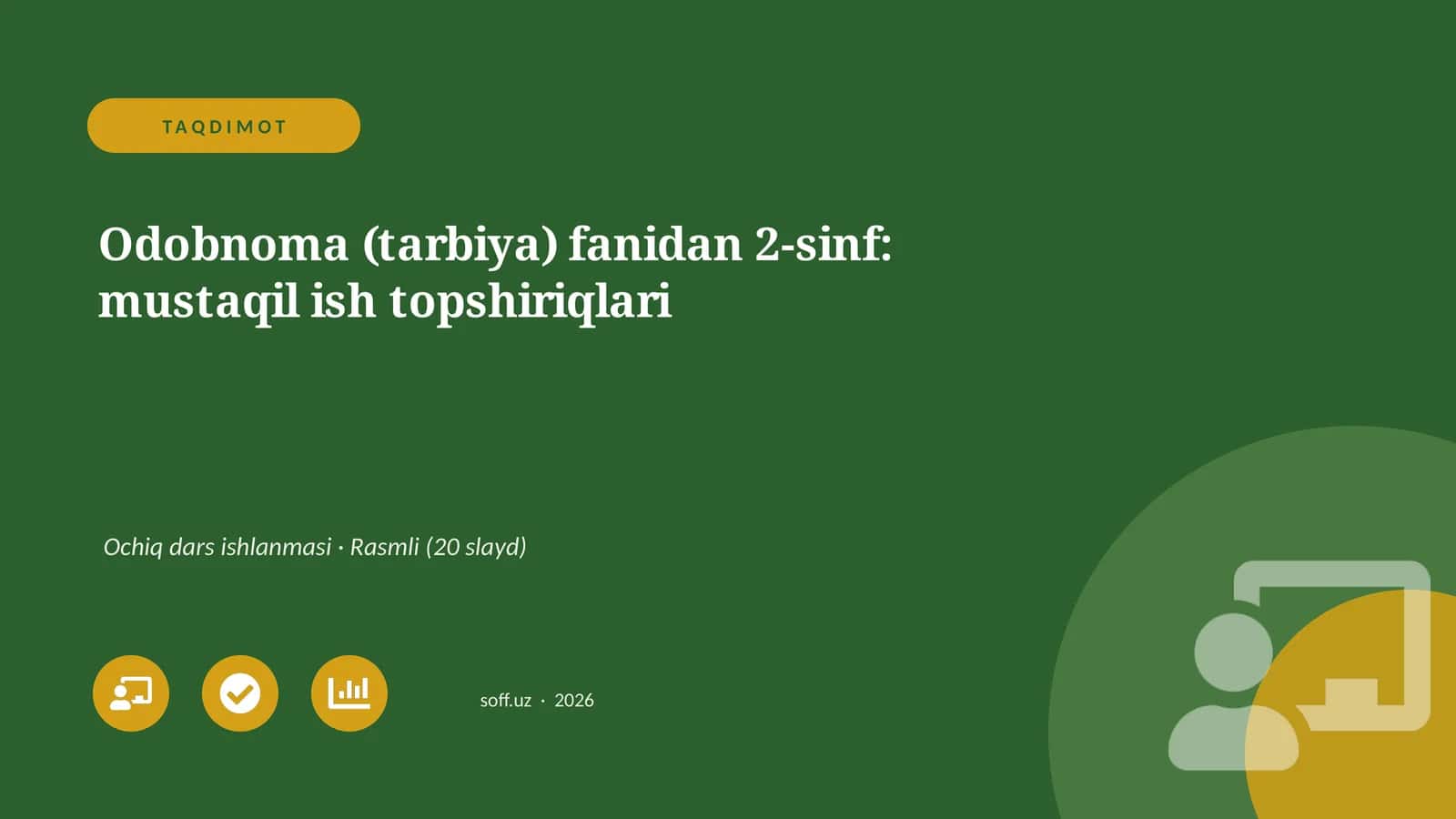 Odobnoma (tarbiya) fanidan 2-sinf: mustaqil ish topshiriqlari