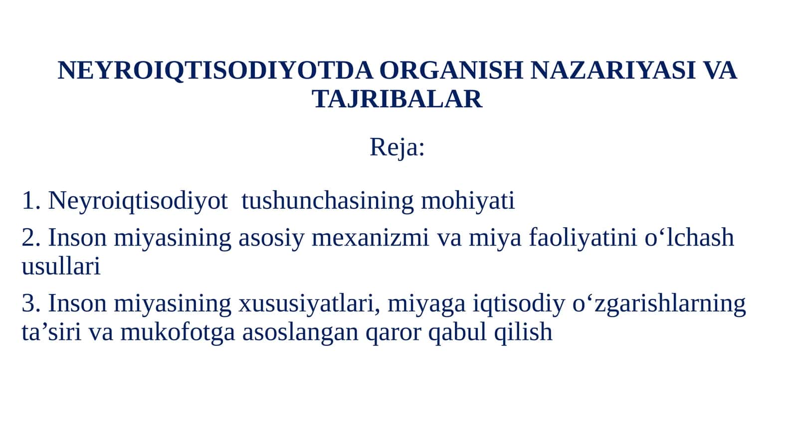 NEYROIQTISODIYOTDA ORGANISH NAZARIYASI VA TAJRIBALAR