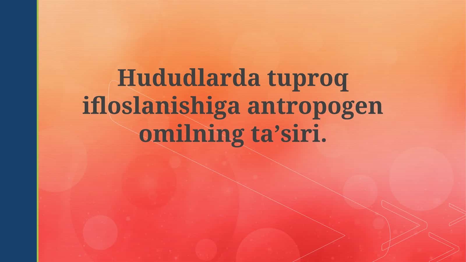 Antropogen omiliga tuproq ifloslanishi