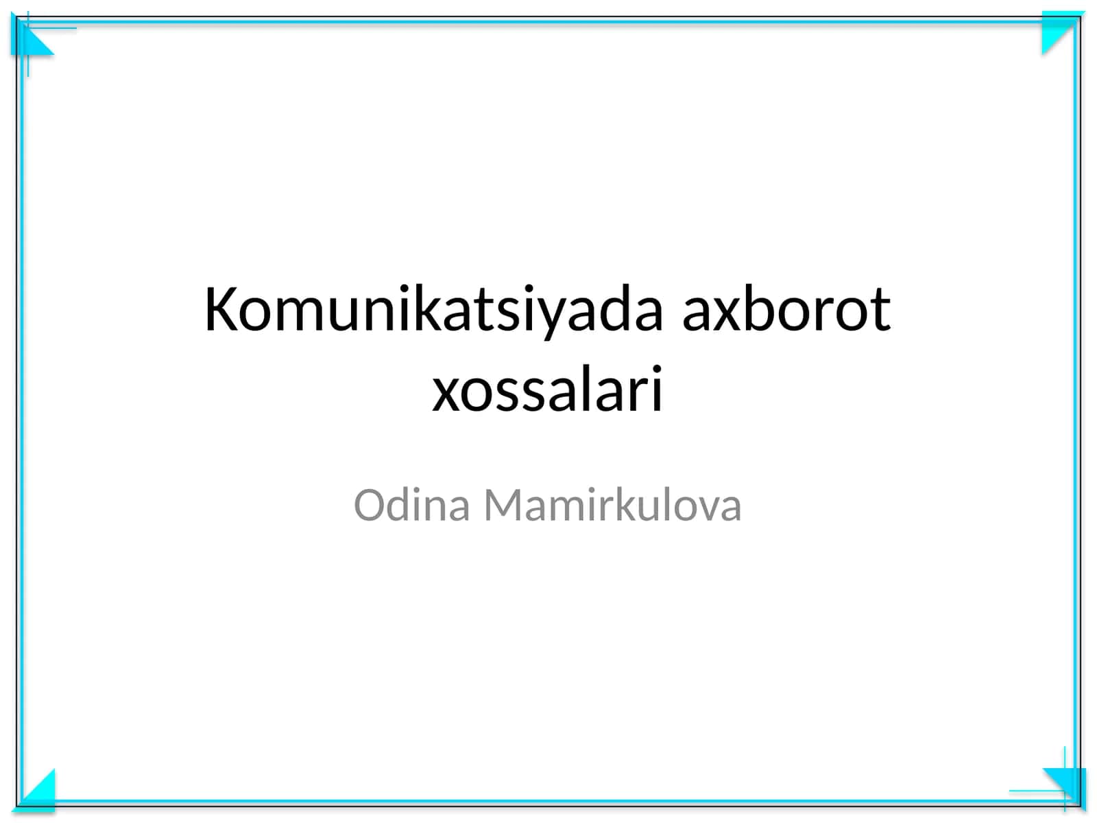 Komunikatsiyada axborot xossalari