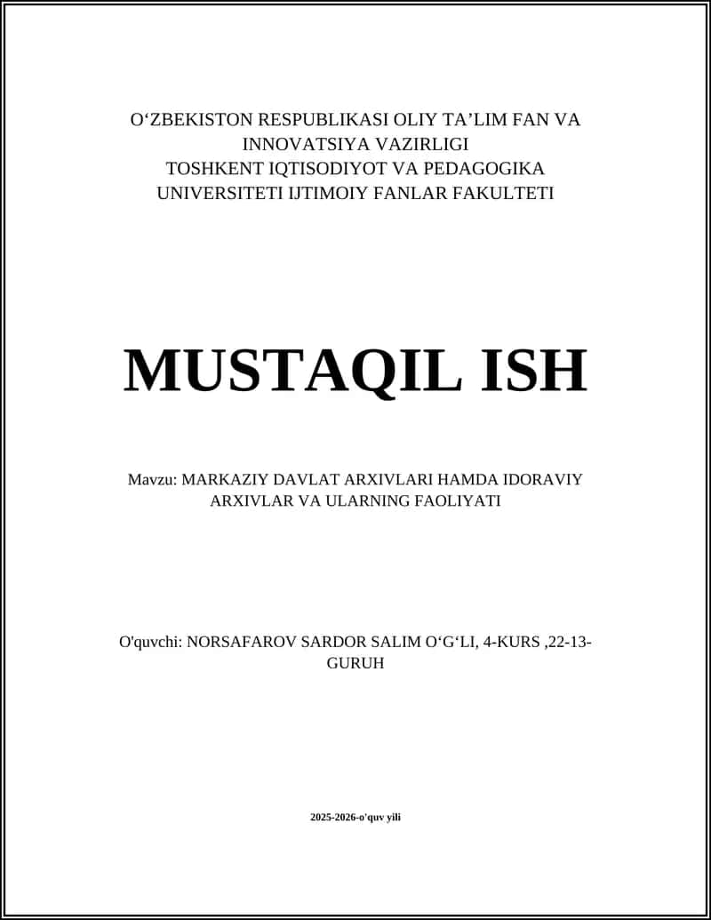 MARKAZIY DAVLAT ARXIVLARI HAMDA IDORAVIY ARXIVLAR VA ULARNING FAOLIYATI